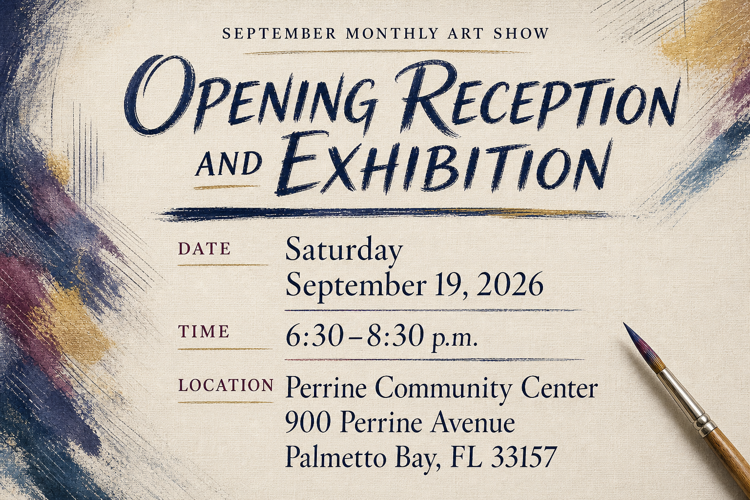 Painterly September Monthly Art Show announcement: Opening Reception and Exhibition, Saturday, September 19, 2026, 6:30–8:30 p.m., Perrine Community Center, 900 Perrine Avenue, Palmetto Bay, FL 33157.